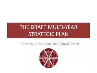 THE DRAFT MULTI-YEAR STRATEGIC PLAN