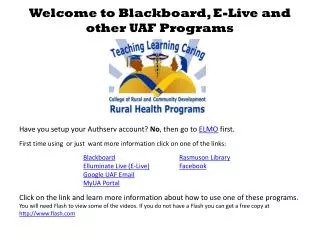 Welcome to Blackboard, E-Live and other UAF Programs