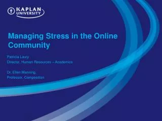 Managing Stress in the Online Community