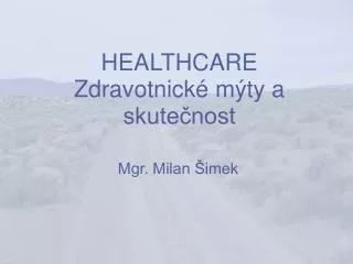 healthcare zdravotnick m ty a skute nost