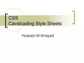 CSS Cavalcading Style Sheets