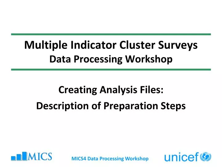 multiple indicator cluster surveys data processing workshop