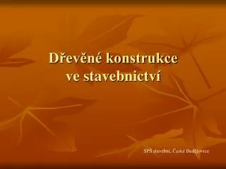 d ev n konstrukce ve stavebnictv
