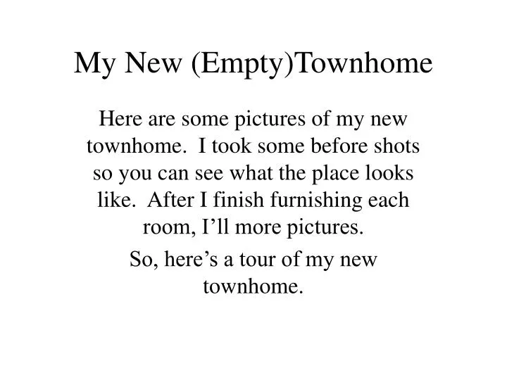 my new empty townhome