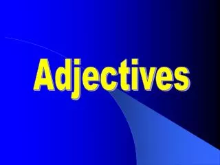 Adjectives