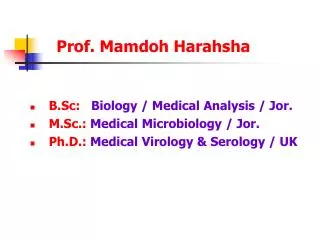 B.Sc: Biology / Medical Analysis / Jor. M.Sc.: Medical Microbiology / Jor.