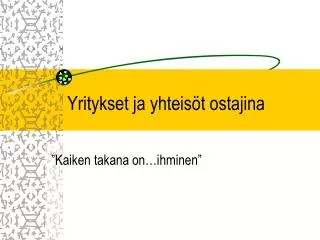 yritykset ja yhteis t ostajina