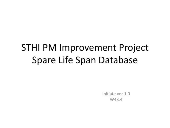 sthi pm improvement project spare life span database