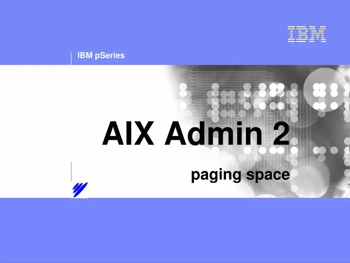 aix admin 2 paging space