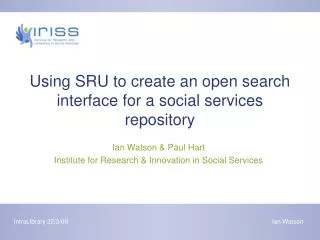 Using SRU to create an open search interface for a social services repository