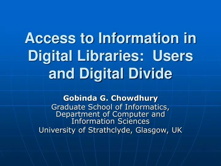 access to information in digital libraries users and digital divide
