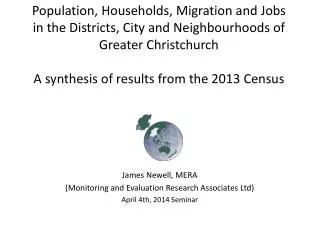 James Newell, MERA ( Monitoring and Evaluation Research Associates Ltd) April 4th, 2014 Seminar