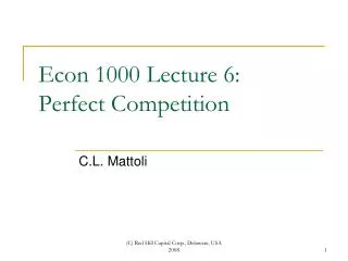 Econ 1000 Lecture 6: Perfect Competition