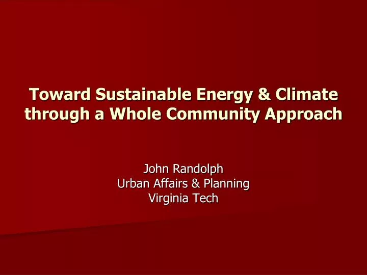 toward sustainable energy climate through a whole community approach