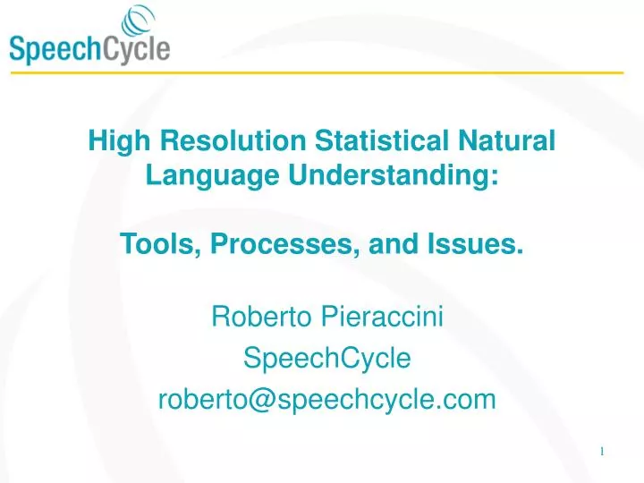 high resolution statistical natural language understanding tools processes and issues