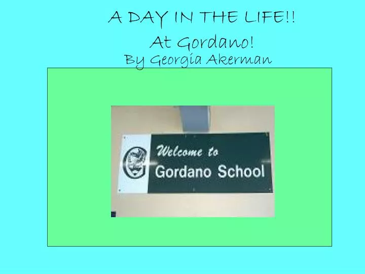a day in the life at gordano