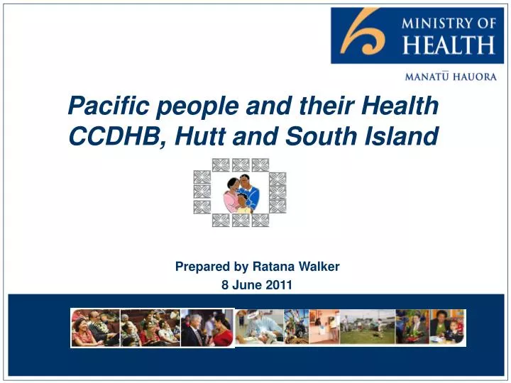 pacific people and their health ccdhb hutt and south island