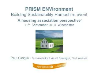 Paul Ciniglio - Sustainability &amp; Asset Strategist, First Wessex