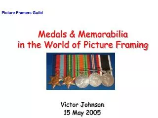 Medals &amp; Memorabilia in the World of Picture Framing