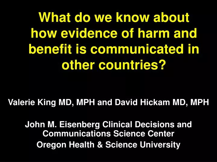 what do we know about how evidence of harm and benefit is communicated in other countries