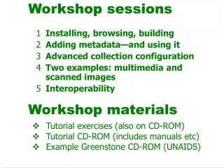 Workshop sessions