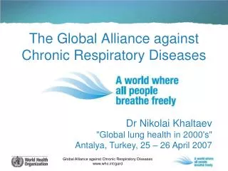 The Global Alliance against Chronic Respiratory Diseases