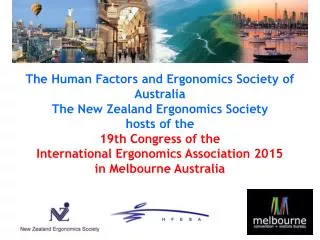 The Human Factors and Ergonomics Society of Australia The New Zealand Ergonomics Society