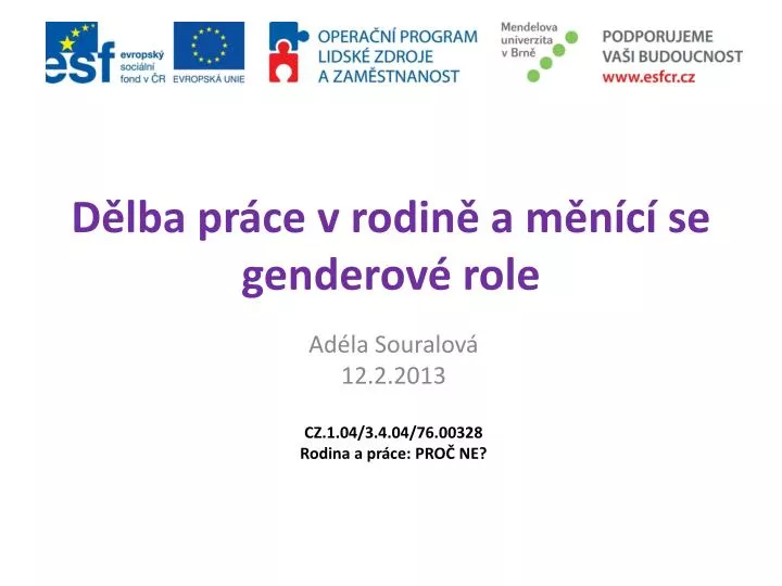 d lba pr ce v rodin a m n c se genderov role