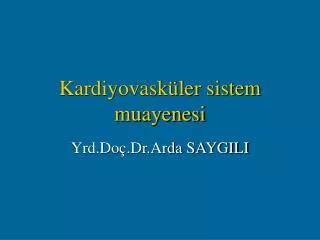 kardiyovask ler sistem muayenesi
