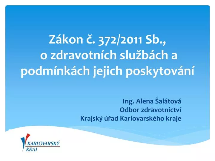 z kon 372 2011 sb o zdravotn ch slu b ch a podm nk ch jejich poskytov n