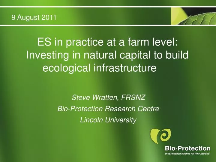 es in practice at a farm level investing in natural capital to build ecological infrastructure