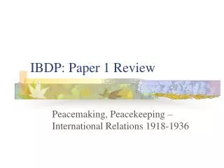 IBDP: Paper 1 Review