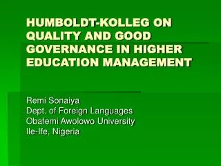 HUMBOLDT-KOLLEG ON QUALITY AND GOOD GOVERNANCE IN HIGHER EDUCATION MANAGEMENT