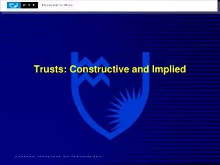 Trusts: Constructive and Implied