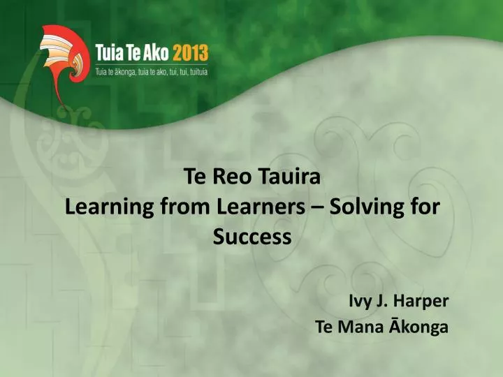 te reo tauira learning from learners solving for success