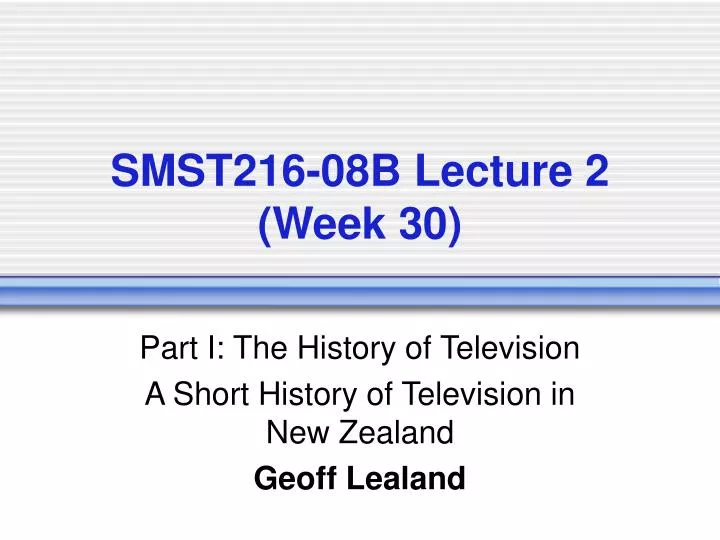 smst216 08b lecture 2 week 30