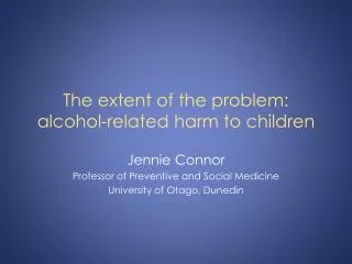 The extent of the problem: alcohol-related harm to children