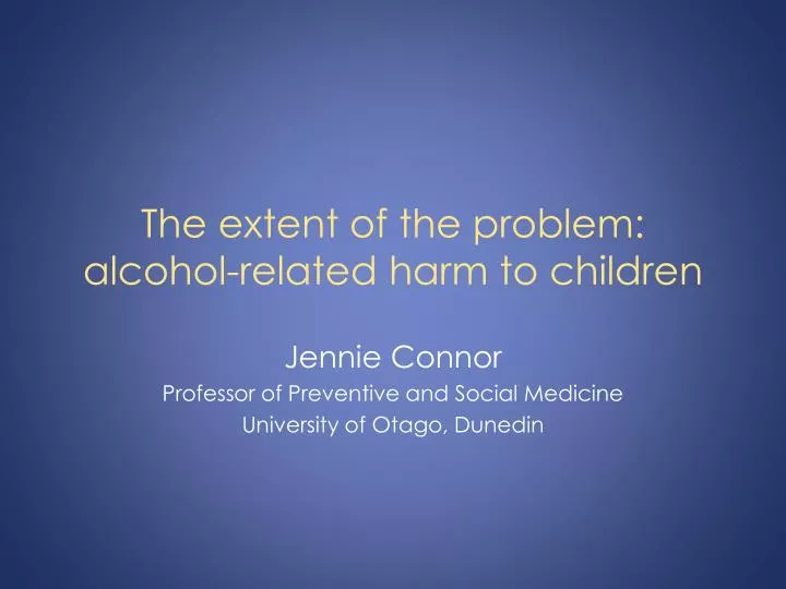 the extent of the problem alcohol related harm to children