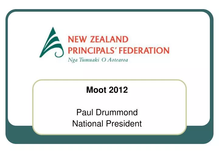 moot 2012 paul drummond national president