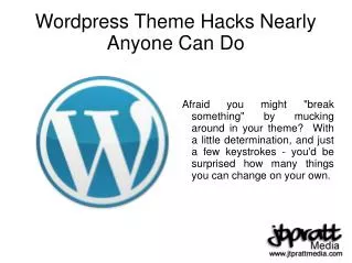 Wordpress Theme Hacks Nearly Anyone Can Do