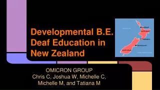 Developmental B.E. Deaf Education in New Zealand