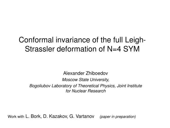 conformal invariance of the full leigh strassler deformation of n 4 sym