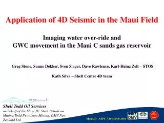 Application of 4D Seismic in the Maui Field Imaging water over-ride and
