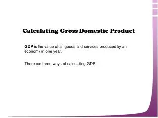 Calculating Gross Domestic Product
