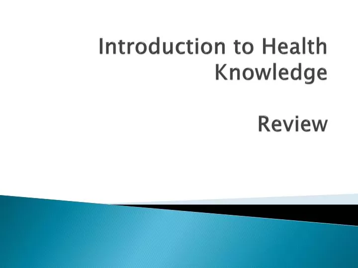 introduction to health knowledge review