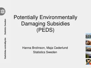 Potentially Environmentally Damaging Subsidies (PEDS)