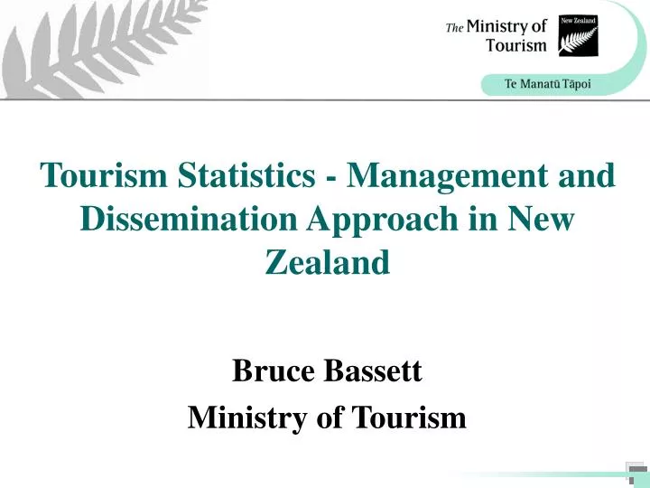 tourism statistics management and dissemination approach in new zealand
