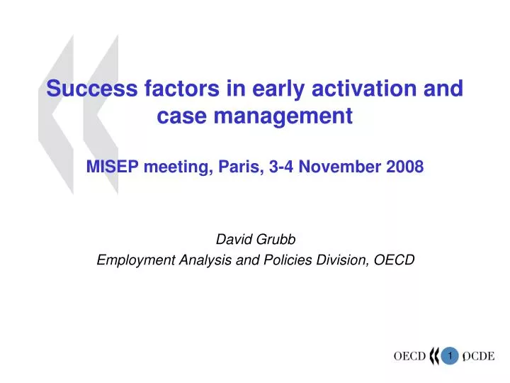 success factors in early activation and case management misep meeting paris 3 4 november 2008