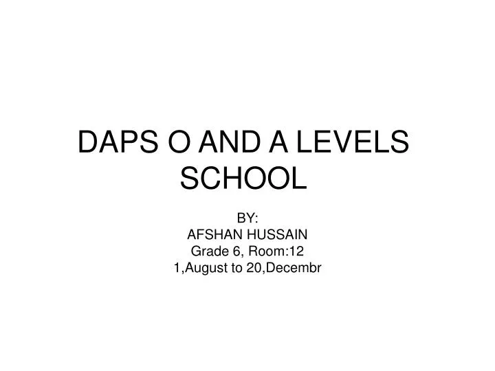 daps o and a levels school