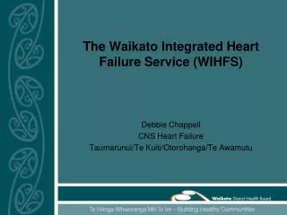 The Waikato Integrated Heart Failure Service (WIHFS)